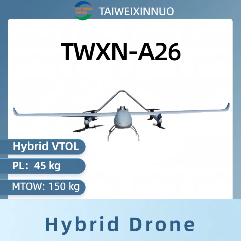 TWXN-A26 150KG fuel-electric hybrid vertical take-off and landing fixed-wing UAV